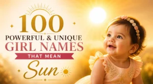 100 Unique Names That Mean Sun