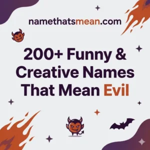 Names That Mean Evil