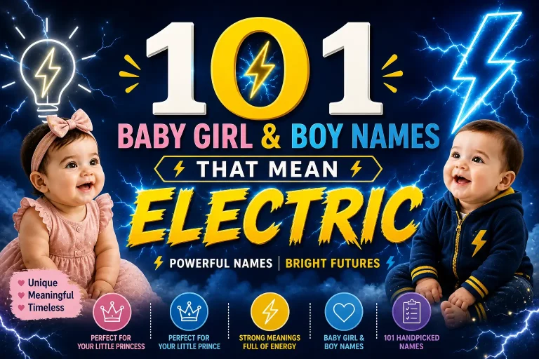 101 Baby Girl and Boy Names That Mean Electric