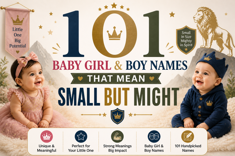 101 Baby Girl and Boy Names That Mean Small but Mighty