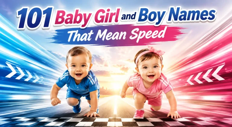 101 Baby Girl and Boy Names That Mean Speed