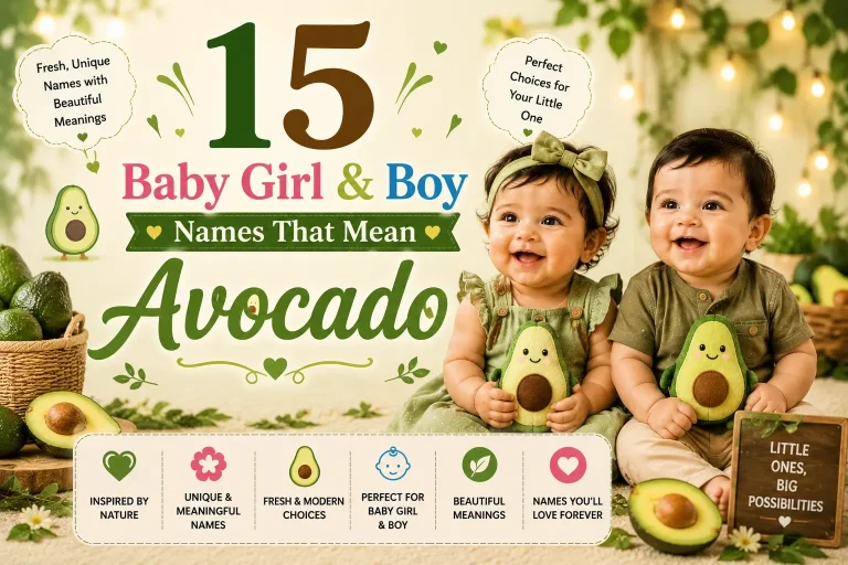 15 Baby Girl & Boy Names That Mean Avocado