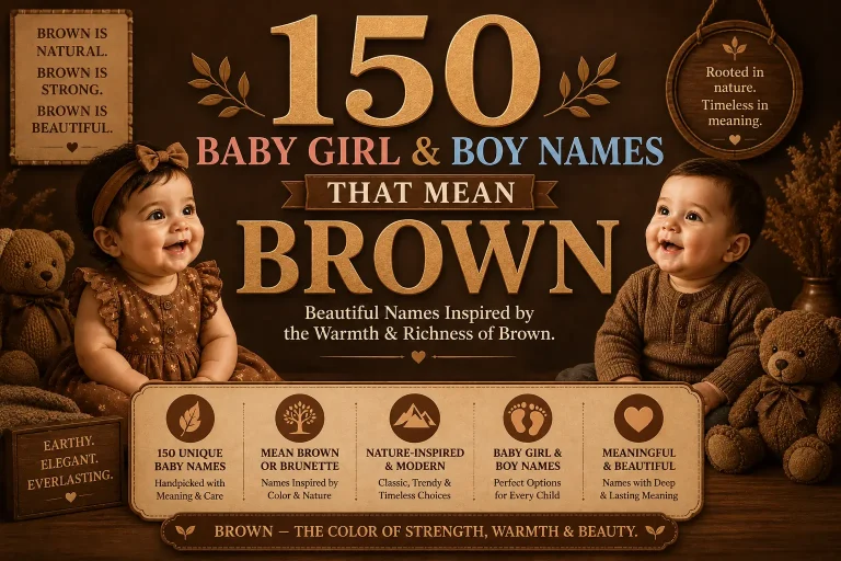 150 Baby Girl & Boy Names That Mean Brown