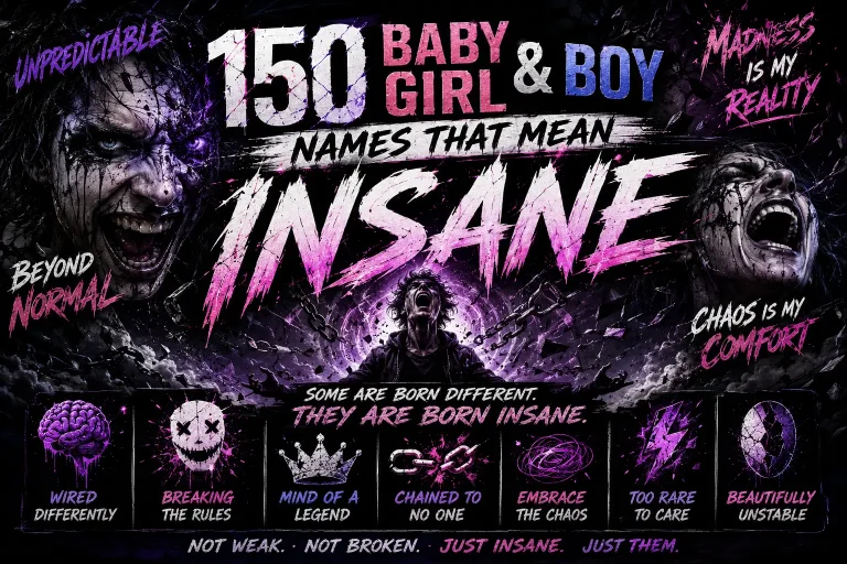 150 Baby Girl & Boy Names That Mean Insane