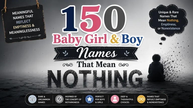 150 Baby Girl & Boy Names That Mean Nothing
