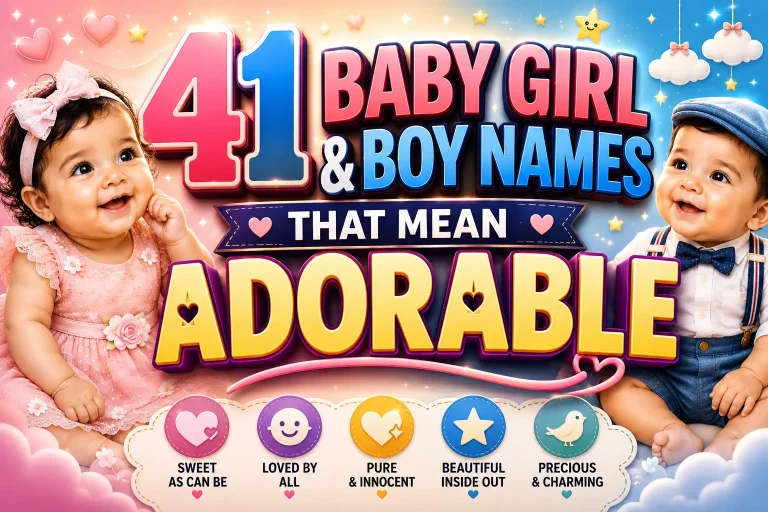 41 Baby Girl & Boy Names That Mean Adorable