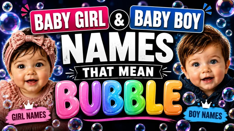 Baby Girl & Boy Names That Mean Bubble