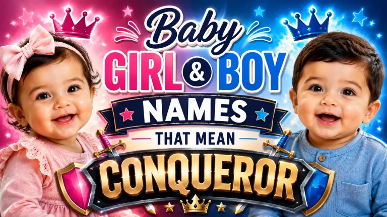 Baby Girl & Boy Names That Mean Conqueror
