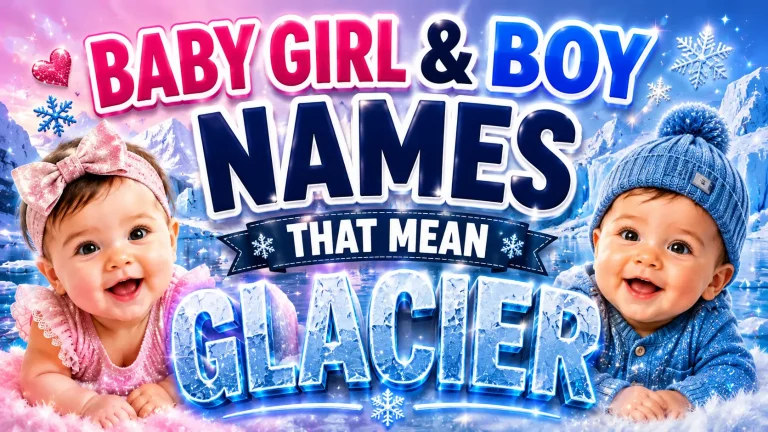 Names That Mean Glacier